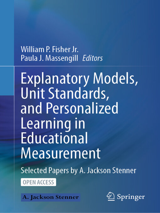 Title details for Explanatory Models, Unit Standards, and Personalized Learning in Educational Measurement by William P. Fisher Jr. - Available